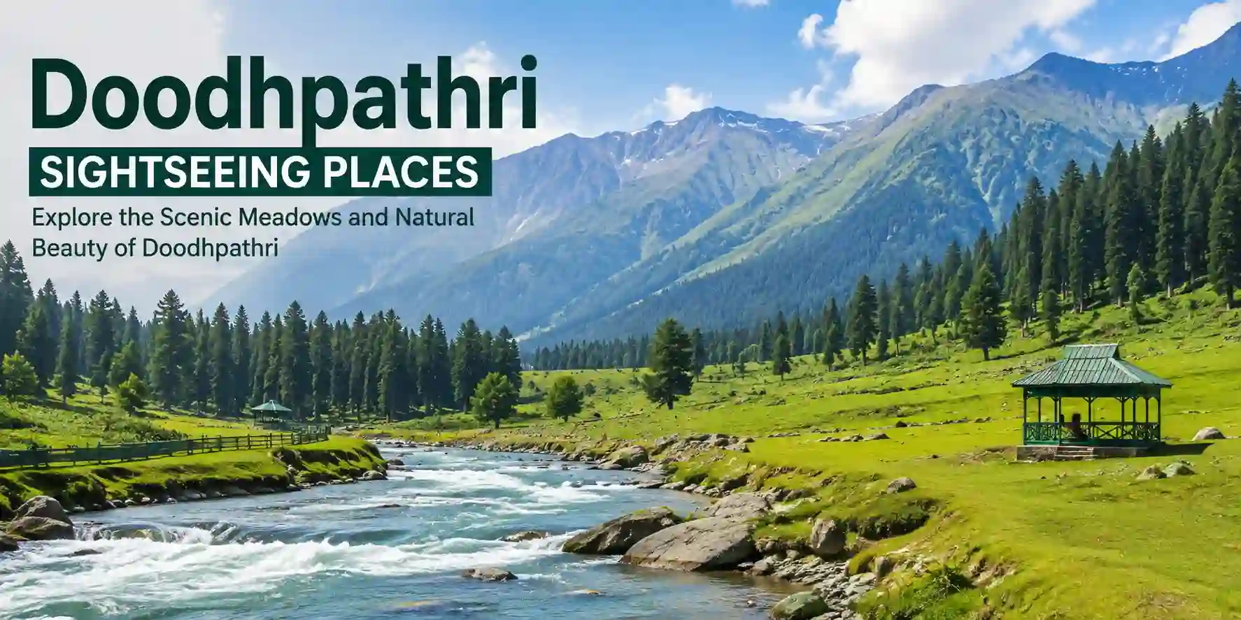 Doodhpathri Sightseeing Places for Tourists in 2026 / 2027 – Complete Travel Guide 1 Doodhpathri sightseeing places featuring scenic meadows, Shaliganga stream, pine forests and mountain views