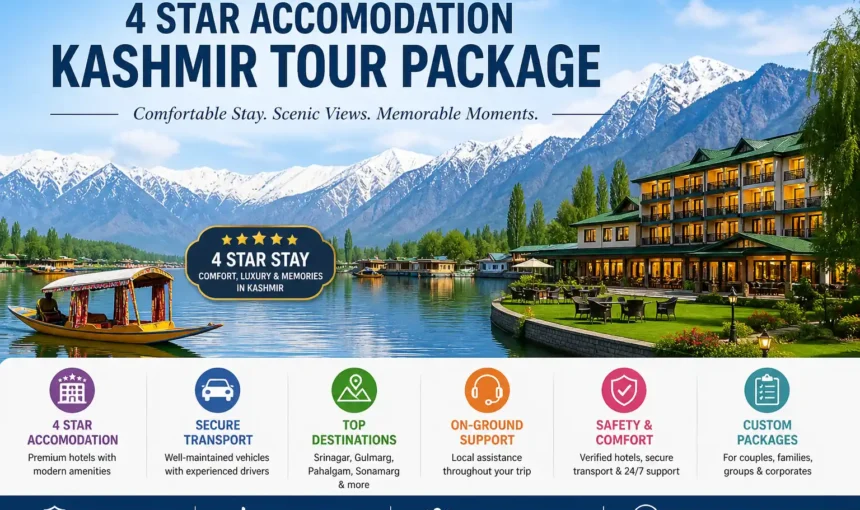 Proper 4 star accommodation kashmir tour package for couples , families and groups 2026 20% off