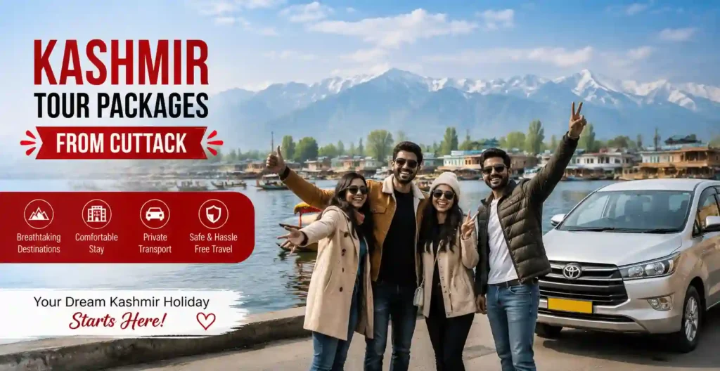 Kashmir Tour Packages From Cuttack – Complete 2026 Travel Guide 2 infographic image for kashmir tour packages from Cuttack
