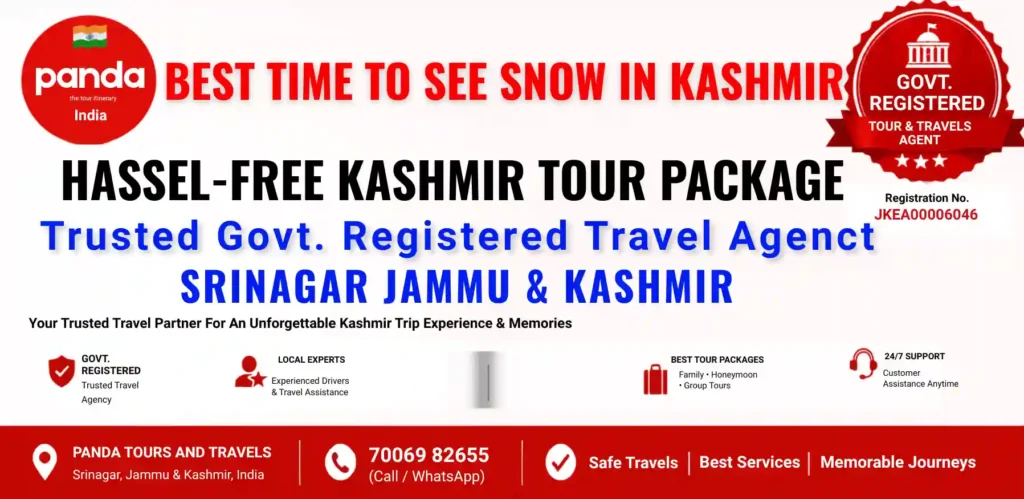 Best time to see snow in Kashmir travel guide by Panda Tours and Travels with winter travel tips and booking contact number.